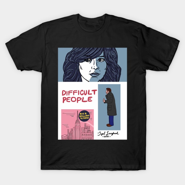 Difficult People as a Graphic Novel Fanart T-Shirt by Tyrel Lougheed